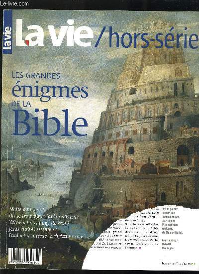 LA VIE HORS SERIE N17 / LES GRANDES ENIGMES DE LA BIBLE