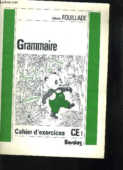 GRAMMAIRE - CAHIER D EXERCICES CE1