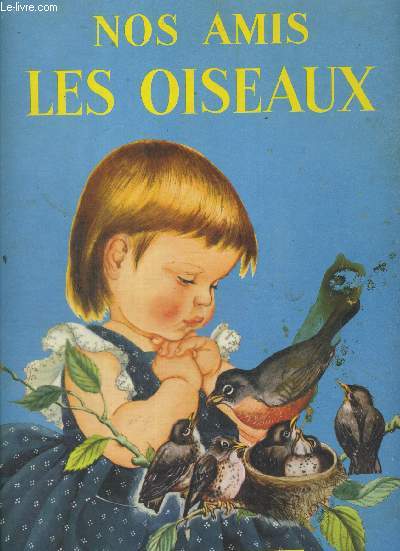 NOS AMIS LES OISEAUX