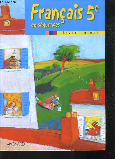 FRANCAIS 5E EN SEQUENCES LIVRE UNIQUE