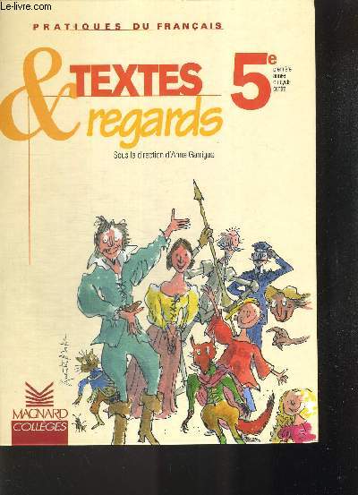 TEXTES ET REGARDS 5E - PRATIQUES DU FRANCAIS + FASCICULE PRATIQUES DU FRANCAIS