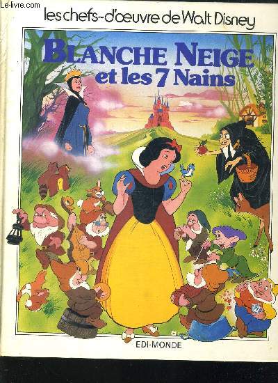 BLANCHE NEIGE ET LES SEPT NAINS - WALT DISNEY