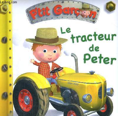 LE TRACTEUR DE PETER - PTIT GARCON