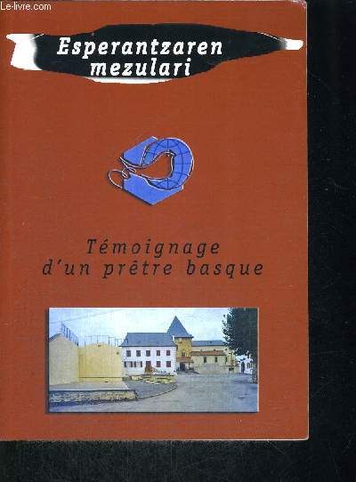 TEMOIGNAGES D UN PRETRE BASQUE