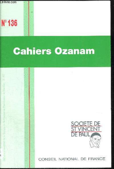 CAHIERS OZANAM N136 - VERTUS DU SILENCE - PRIER ENVERS ET CONTRE TOUT