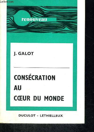 CONSECRATION AU COEUR DU MONDE - COLLECTION RENOUVEAU