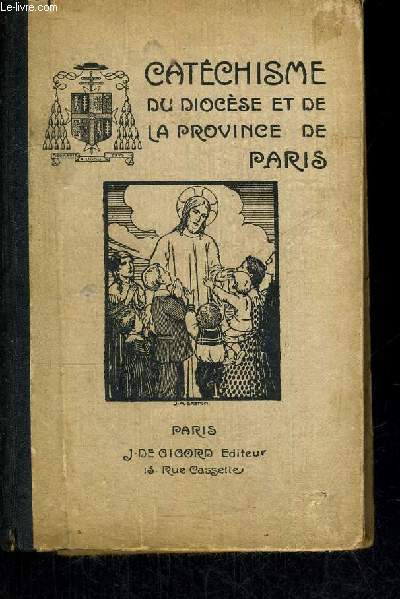 CATECHISME DU DIOCESE ET DE LA PROVINCE DE PARIS