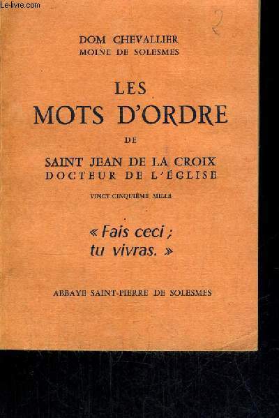 LES MOTS D ORDRE DE SAINT JEAN DE LA CROIX DOCTEUR DE L EGLISE