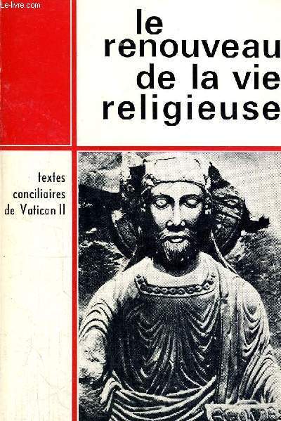 LE RENOUVEAU DE LA VIE RELIGIEUSE