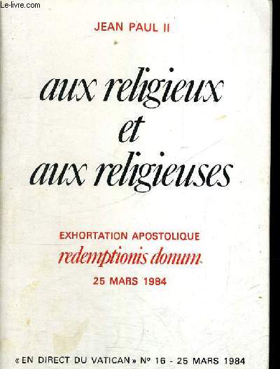 AUX RELIGIEUX ET AUX RELIGIEUSES - 25 MARS 1984