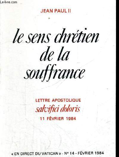 LE SENS CHRETIEN DE LA SOUFFRANCE N14 FREVRIER 1984