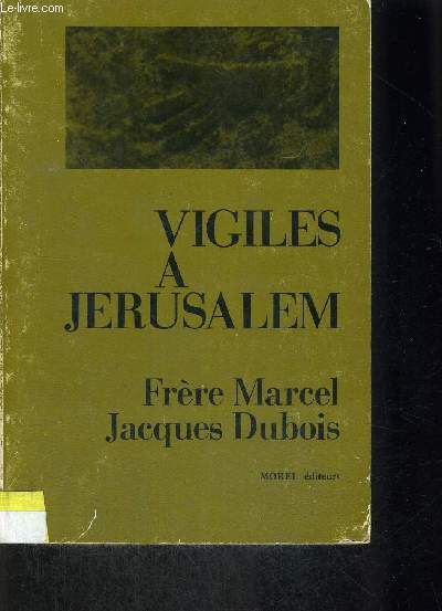 VIGILES A JERUSALEM