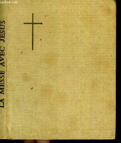 LA MESSE AVEC JESUS
