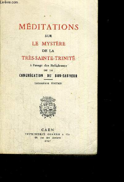 MEDITATIONS SUR LE MYSTERE DE LA TRES SAINTE TRINITE A L USAGE DES RELIGIEUSES