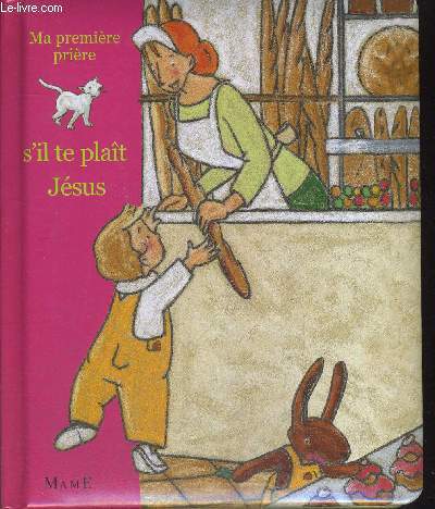 S IL TE PLAIT JESUS - MA PREMIERE PRIERE