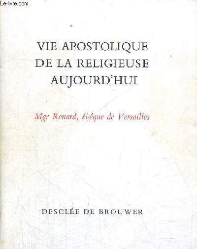 VIE APOSTOLIQUE DE LA RELIGIEUSE AUJOURD HUI