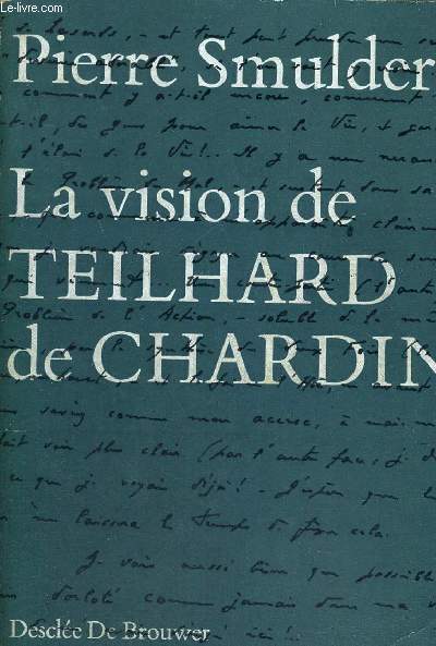 LA VISION DE TEILHARD DE CHARDIN