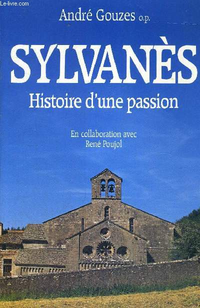 SYLVANES - HISTOIRE D UNE PASSION
