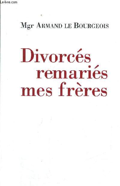 DIVORCES REMARIES MES FRERES