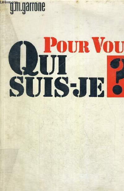 POUR VOUS QUI SUIS JE ?
