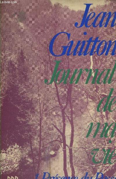 JOURNAL DE MA VIE - 1. PRESENCE DU PASSE