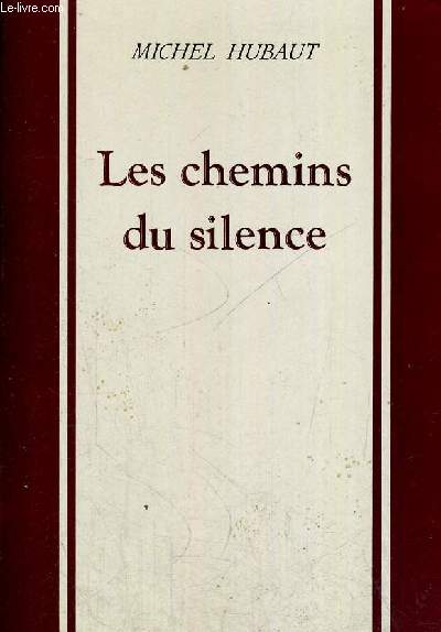 LES CHEMINS DU SILENCE