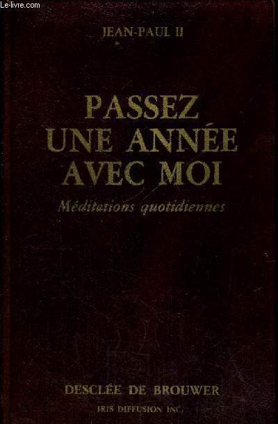 PASSEZ UNE ANNEE AVEC MOI - MEDITATIONS QUOTIDIENNES
