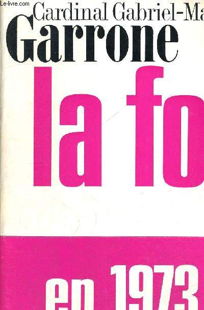 LA FOI...EN 1973