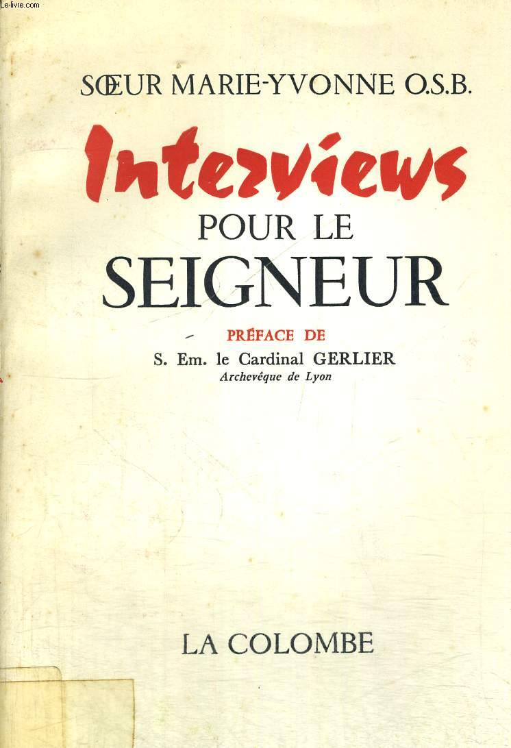 INTERVIEWS POUR LE SEIGNEUR