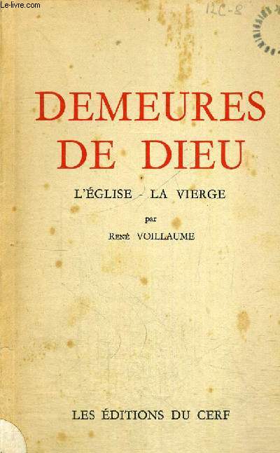 DEMEURES DE DIEU - L EGLISE - LA VIERGE