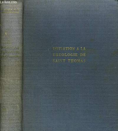 INITIATION A L THEOLOGIE DE SAINT THOMAS D AQUIN TOME 3
