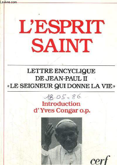 L ESPRIT SAINT - LETTRE ENCYCLIQUE DE JEAN PAUL II - LE SEIGNEUR QUI DONNE LA VIE