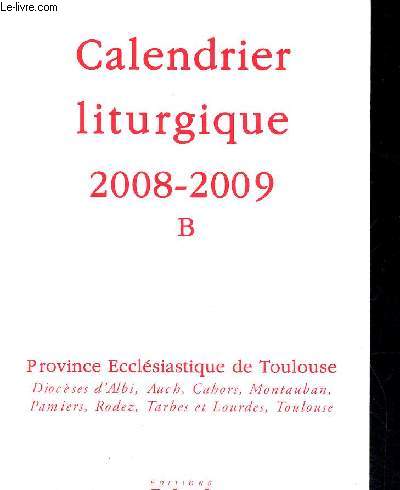 CALENDRIER LITURGIQUE 2008 - 2009 B - PROVINCE ECCLESIASTIQUE DE TOULOUSE