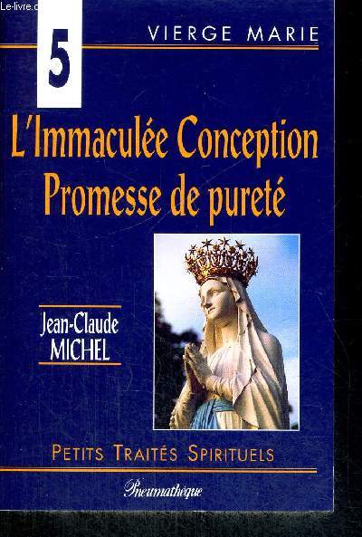 L IMMACULEE CONCEPTION - PROMESSE DE PURETE