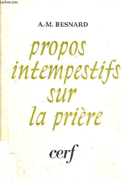 PROPOS INTEMPESTIFS SUR LA PRIERE