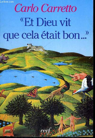 ET DIEU VIT QUE CELA ETAIT BON...