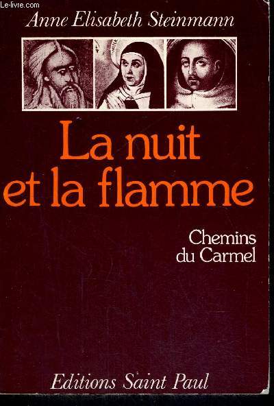 LA NUIT ET LA FLAMME - CHEMINS DU CARMEL