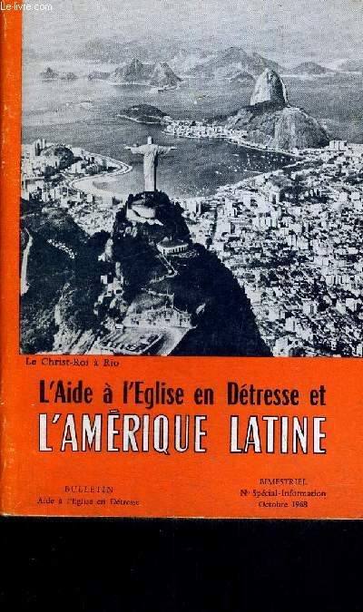L AIDE A L EGLISE EN DTRESSE ET L AMERIQUE LATINE - OCTOBRE 1968 - TOME PREMIER