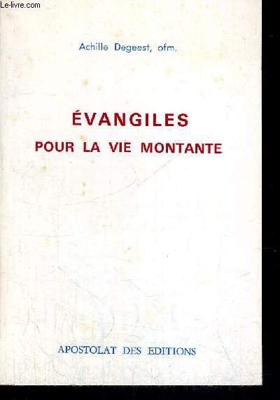 EVANGILES POUR LA VIE MONTANTE