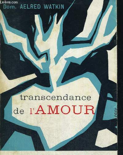 TRANSCENDANCE DE L AMOUR