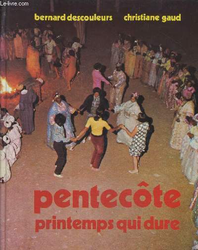 PENTECOTE PRINTEMPS QUI DURE