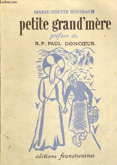 PETITE GRAND MERE - PREFACE DU R.P PAUL DONCOEUR