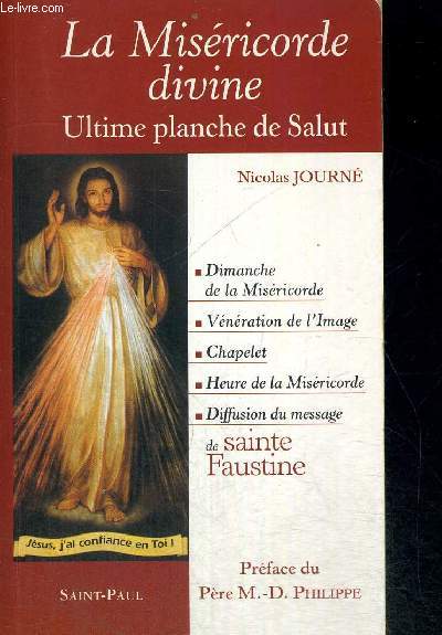 LA MISERICORDE DIVINE - ULTIME PLANCHE DE SALUT - PREFACE DU PERE M.D PHILIPPE