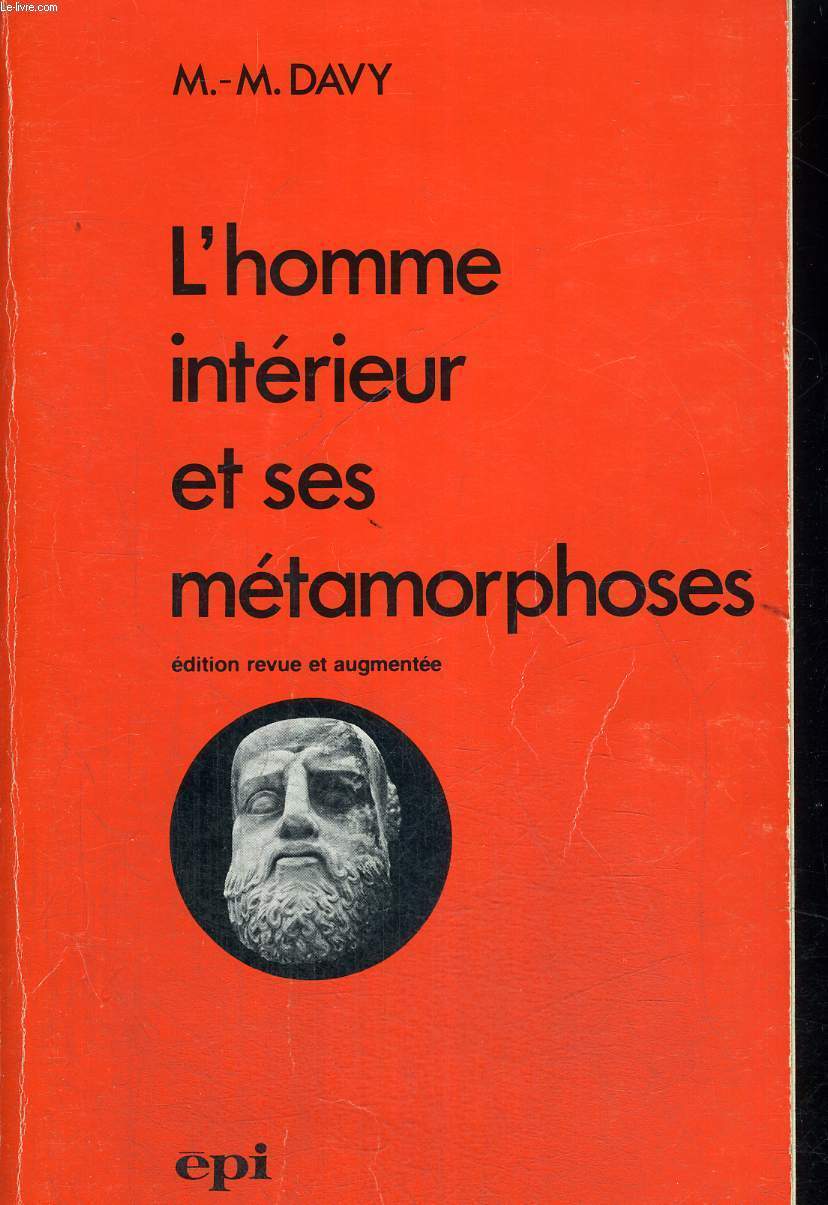 L HOMME INTERIEUR ET SES METAMORPHOSES - EDITION REVUE ET AUGMENTEE - COLLECTION ART ET REALITE THERAPEUTIQUE