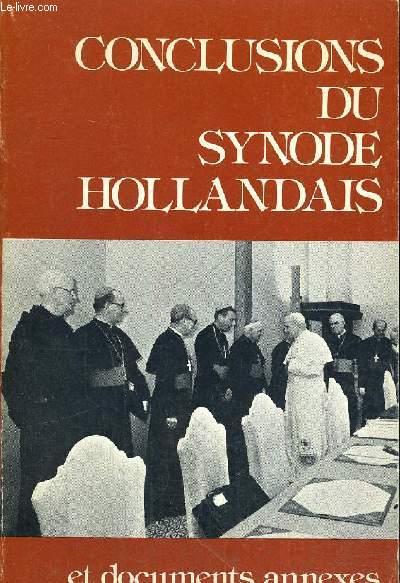 CONCLUSIONS DU SYNODE HOLLANDAIS - ET DOCUMENTS ANNEXES