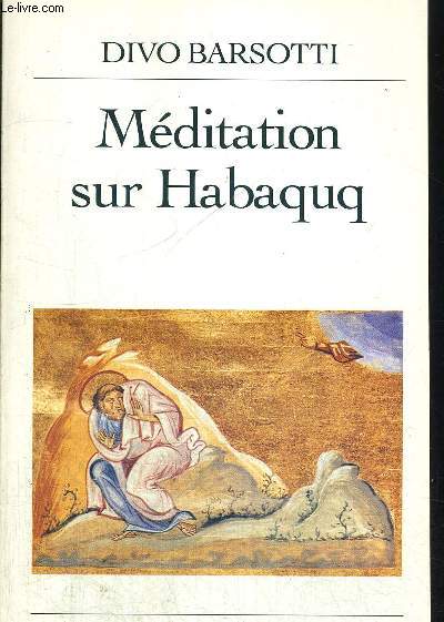 MEDITATION SUR HABAQUQ