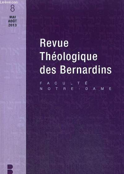 REVUE THEOLOGIQUE DES BERNARDINS - FACULTE NOTRE DAME - 8 MAI AOUT 2013
