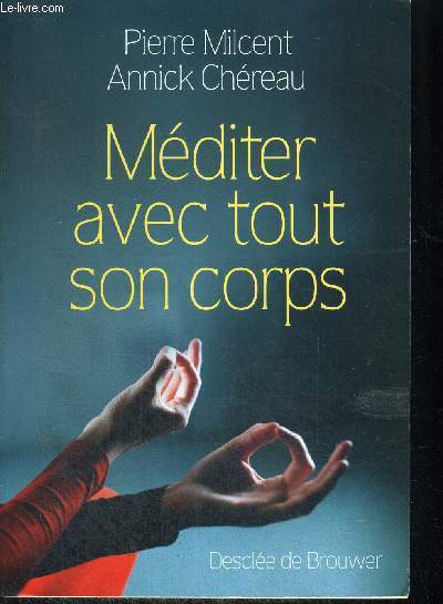 MEDITER AVEC TOUT SON CORPS