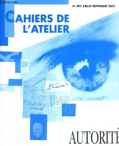 CAHIERS DE L ATELIER - AUTORITE ET EDUCATION N 497 - JUILLET SEPTEMBRE 2002