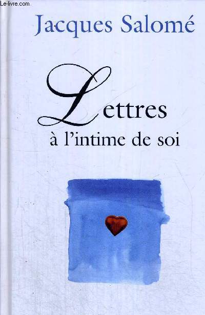 LETTRES A L INTIME DE SOI